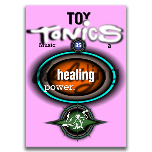 Toy Tonics Healing Poster