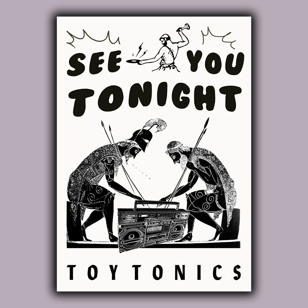 Toy Tonics See You Tonight Poster - Black and White