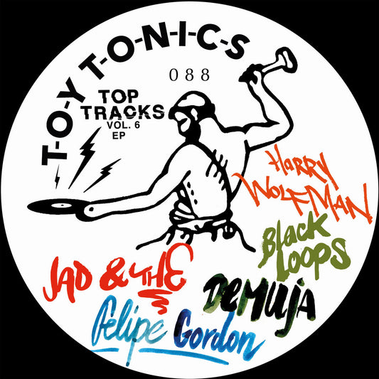 Toy Tonics - Top Tracks Vol. 6 EP (12" Vinyl)