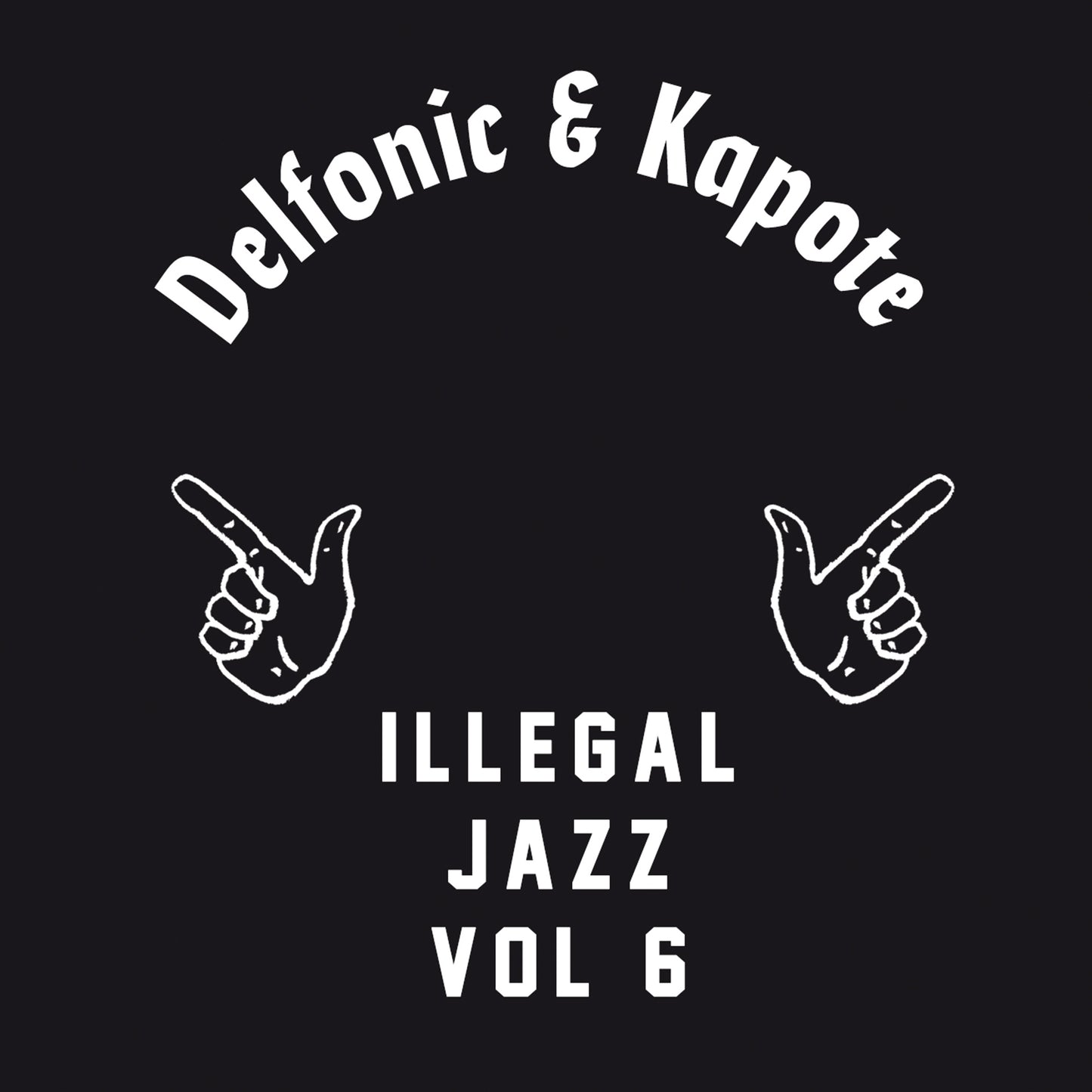 Delfonic & Kapote - Illegal Jazz Vol. 6 (12" Vinyl)