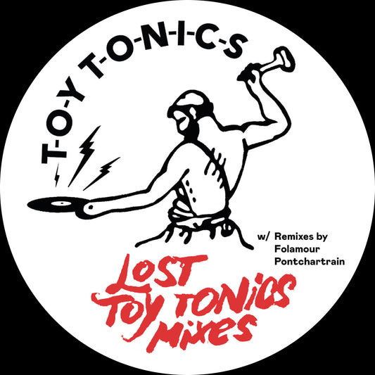 Lost Toy Tonics Mixes (12" Vinyl)